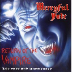 MERCYFUL FATE Return Of The Vampire, LP (Compilation, Reissue,180 Gram, Черный Винил)