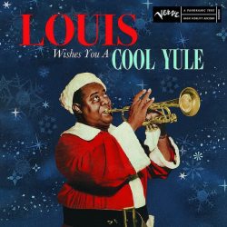 ARMSTRONG, LOUIS Louis Wishes You A Cool Yule, LP (Compilation, Reissue,180 Gram, Черный Винил)