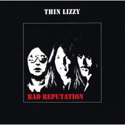 THIN LIZZY Bad Reputation, LP (Reissue, Черный Винил)