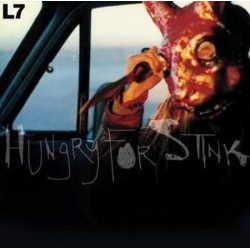 L7 Hungry For Stink, LP (Reissue, Цветной Винил)