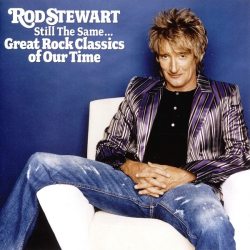 STEWART, ROD Still The Same... Great Rock Classics Of Our Time, CD 