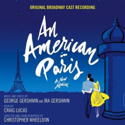 ORIGINAL SOUNDTRACK An American in Paris (Original Broadway Cast Recording), CD