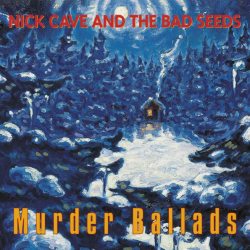CAVE, NICK & THE BAD SEEDS Murder Ballads, 2LP (Reissue, Remastered,180 Gram, Черный Винил)