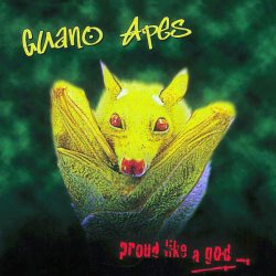 GUANO APES Proud Like A God, LP (Переиздание, Желтый Винил)