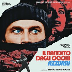 MORRICONE, ENNIO Il Bandito Dagli Occhi Azzurri, LP (Переиздание, Ремастеринг)