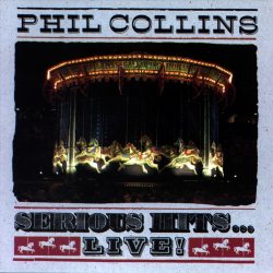 COLLINS, PHIL Serious Hits...Live!, CD
