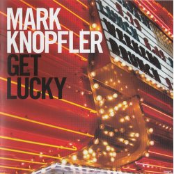 KNOPFLER, MARK Get Lucky, CD 