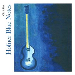REA, CHRIS Hofner Blue Notes, CD (Переиздание)