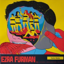 FURMAN, EZRA Twelve Nudes, LP (Ограниченное Издание,180 Грамм, Желтый Винил)