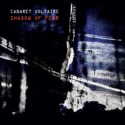 CABARET VOLTAIRE Shadow Of Fear, 2LP (Ограниченное Издание, Фиолетовый Винил)