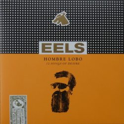 EELS Hombre Lobo (12 Songs Of Desire), LP (Переиздание, Черный Винил)