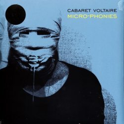 CABARET VOLTAIRE Micro-Phonies, LP (Ограниченное Издание, Ремастеринг, Бирюзовый Винил)