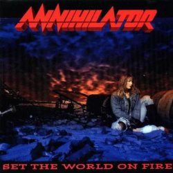 ANNIHILATOR Set The World On Fire, LP (Переиздание, Ремастеринг,180 Грамм, Черный Винил Высокого Качества (HQ)