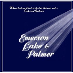 EMERSON LAKE - PALMER Welcome Back My Friends To The Show That Never Ends - Ladies And Gentlemen, 3LP (Переиздание, Ремастеринг, Черный Винил)