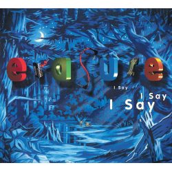 ERASURE I Say I Say I Say, 2CD (Переиздание, Ремастеринг, Бонусный Сборник)