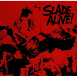 SLADE Slade Alive!, CD (Переиздание, Ремастеринг)