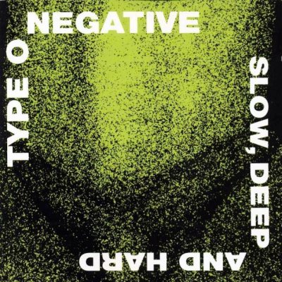 TYPE O NEGATIVE Slow, Deep And Hard, CD (Переиздание)