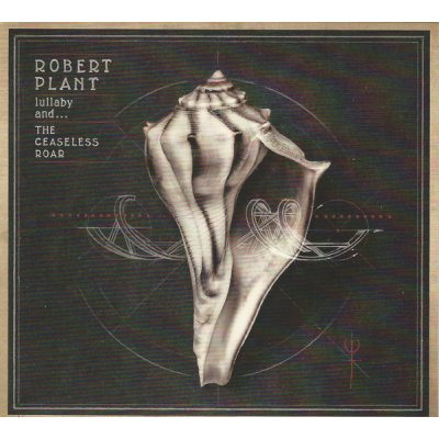 PLANT ROBERT LULLABY AND THE CEASELESS ROAR 1 CD