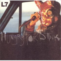L7 Hungry For Stink, CD