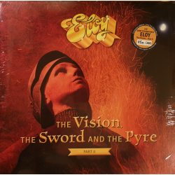Виниловая пластинка The Vision, The Sword And The Pyre (Part II) / ELOY 