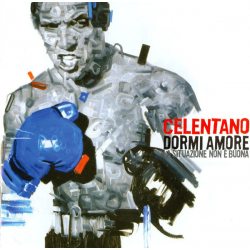 Dormi Amore La Situazione Non E Buona Аудио CD / Celentano Adriano