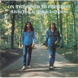 Виниловая пластинка On The Road To Freedom / Alvin Lee & Mylon LeFevre