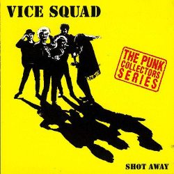 VICE SQUAD Shot Away, CD (Reissue)
