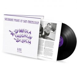 AL DI MEOLA, JOHN MCLAUGHLIN, PACO DE LUCIA Saturday Night In San Francisco (180 Gram Black Vinyl), LP