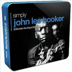 HOOKER, JOHN LEE Simply John Lee Hooker (3CDs From The King Of The Blues), 3CD Box Set