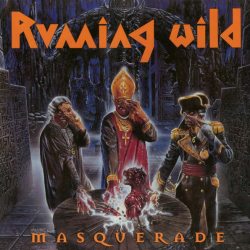 RUNNING WILD Masquerade, 2LP (Reissue,Remastered,180 Gram Pressing Vinyl)