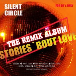 Silent Circle, Stories Bout Love, (The Remix Album) LP