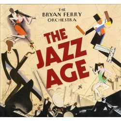 THE BRYAN FERRY ORCHESTRA The Jazz Age, (CD)
