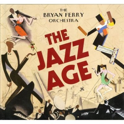 THE BRYAN FERRY ORCHESTRA The Jazz Age, (CD)