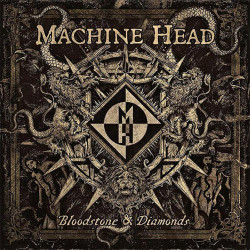 MACHINE HEAD Bloodstone & Diamonds, (CD)