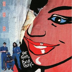 BAD BOYS BLUE Hot Girls, Bad Boys (Blue Vinyl) (LP)