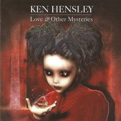 HENSLEY, KEN Love & Other Mysteries, CD (Studio Album By Ex Uriah Heep Member)