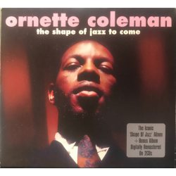 COLEMAN, ORNETTE The Shape Of Jazz To Come, 2CD