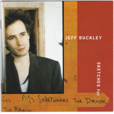 BUCKLEY, JEFF Sketches For My Sweetheart The Drunk, 2CD
