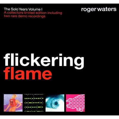 WATERS, ROGER Flickering Flame - The Solo Years Volume I, CD (Limited Edition, Reissue)
