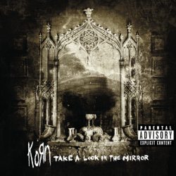 KORN Take A Look In The Mirror, CD (Reissue)