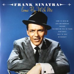 SINATRA FRANK Come Fly With Me (180g), 2LP