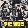 VARIOUS ARTISTS Piombo - Italian Crime Soundtracks From The Years Of Lead (1973-1981), 2LP