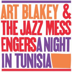 BLAKEY ART & THE JAZZ MESSENGERS A Night In Tunisia (Clear Vinyl), LP