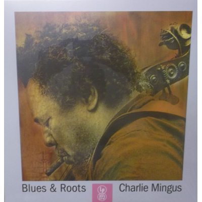MINGUS CHARLIE Blues & Roots (Clear Vinyl), LP