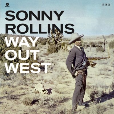 ROLLINS, SONNY Way Out West, LP (180 Gram High Quality Pressing Vinyl)