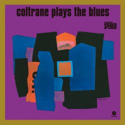 COLTRANE, JOHN Coltrane Plays The Blues, LP (180 Gram High Quality Pressing Vinyl)