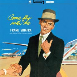 SINATRA, FRANK Come Fly With Me, LP (180 Gram High Quality Pressing Vinyl)
