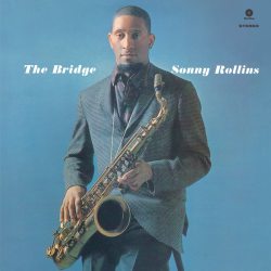 ROLLINS, SONNY The Bridge, LP (180 Gram High Quality Pressing Vinyl)