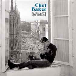 BAKER, CHET Italian Movie Soundtracks, LP (180 Gram High Quality Pressing Vinyl)