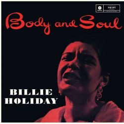 HOLIDAY, BILLIE Body And Soul, LP (High Quality Pressing Vinyl)